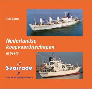 Nederlandse koopvaardijschepen in beeld 15 - Seatrade deel 2 - pool en managementschepen