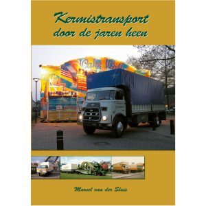 kermistransport door de jaren heen - in herdruk