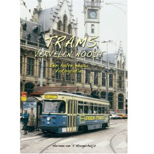 Trams vervelen nooit